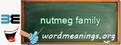 WordMeaning blackboard for nutmeg family